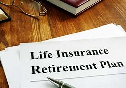 Image result for Life Insurance Retirement Plan