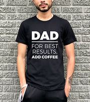 Image result for Funny Tee Shirt for New Dad
