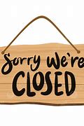 Image result for Business Closed Sign Template HD