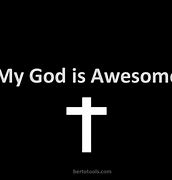 Image result for My God Is Awesome Remix Lyrics