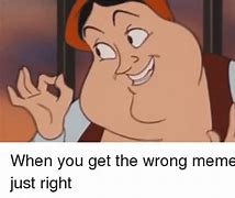 Image result for When You Just Right Meme