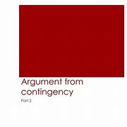 Image result for Argument From Contingency