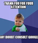 Image result for When in Doubt Reach Out Meme