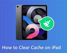 Image result for How to Clear Cache On iPad