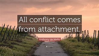Image result for Anthony De Mello On Attachment