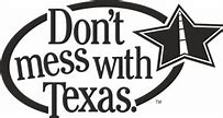 Image result for Don't Mess with Texas PNG
