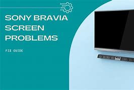 Image result for Sony BRAVIA Display Problems