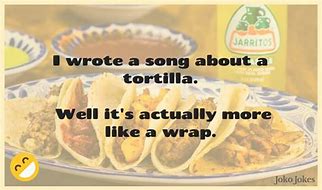 Image result for Tortilla Funny