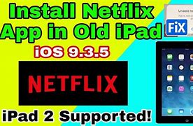 Image result for Netflix On Old iPad