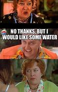 Image result for Waterboy H2O Meme