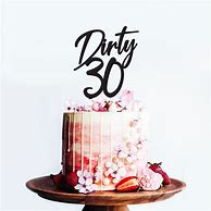 Image result for Dirty 30 Cakes for Women