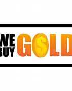 Image result for We Buy Gold