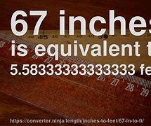 Image result for 67 Inches to Feet