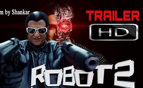 Image result for Robot 2 Trailer 2028