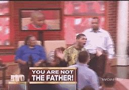 Image result for You Are Not the Father Meme