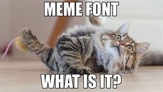 Image result for Meme Typeface