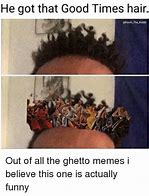 Image result for Ghetto Memes 2019