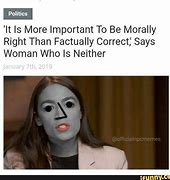 Image result for It's Always Morally Correct Meme