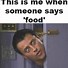 Image result for Is This Food Meme