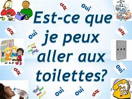 Image result for Est-ce Que Je Peux Aller Aux Toilettes