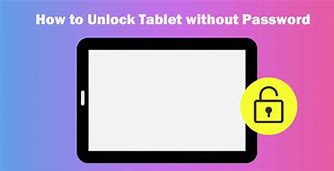 Image result for How to Unlock Tablet