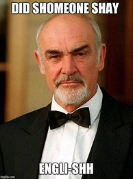 Image result for Sean Connery Memes