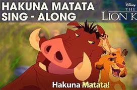 Image result for Lion King Songs Hakuna Matata