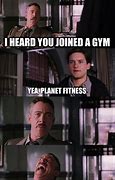Image result for Funny Planet Fitness Memes