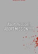 Image result for Abort Mission