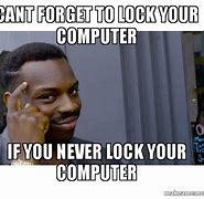 Image result for Lock Computer Meme