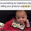 Image result for Smiles and Laughter Valentine Memes