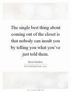 Image result for Coming Out of the Closet Quotes