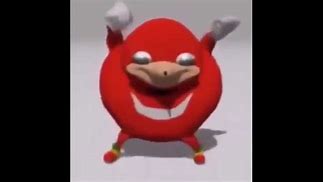 Image result for Ugandan Knuckles Dank