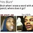 Image result for Smoking Big Blunt Meme