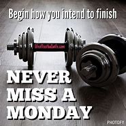Image result for Monday Gym Motivation Meme