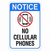 Image result for No Cell Phone Notices Sign