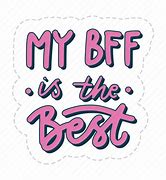 Image result for BFF Sign