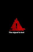 Image result for Signal Lost Wallpapers
