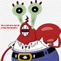 Image result for Mr. Krabs Meme