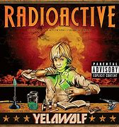 Image result for Radioactive Yelawolf