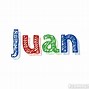 Image result for Juan Name. Fonts