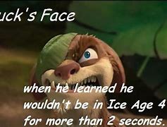 Image result for Ice Age Happy Buck Memes