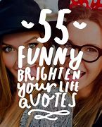 Image result for You Are Funny Quotes