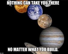 Image result for Does It Matter Meme Earth