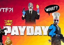 Image result for Payday 2 Grinding Meme