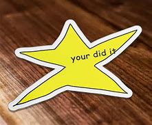 Image result for You Did It Gold Star Meme