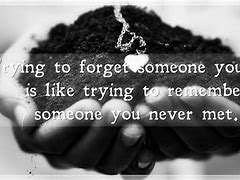 Image result for Forgetting Someone Quotes