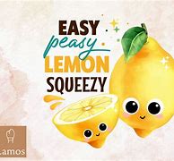 Image result for Easy Peasy Lemon Squeezy Meme