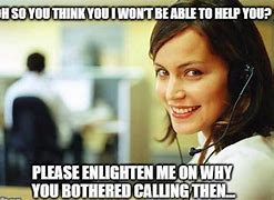 Image result for Reconnecting Call Center Meme