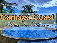 Image result for Camaya Coast